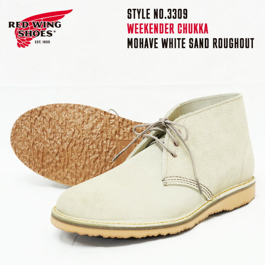 REDWING レッドウィング WEEKENDER CHUKKA チャッカブーツ モハヴェ ホワイトサンド ラフアウト Dワイズ STYLE No.3309